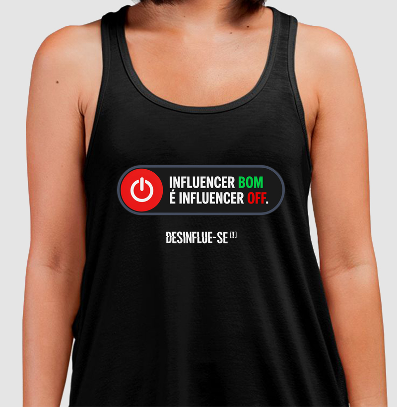 INFLUENCER BOM É INFLUENCER OFF.