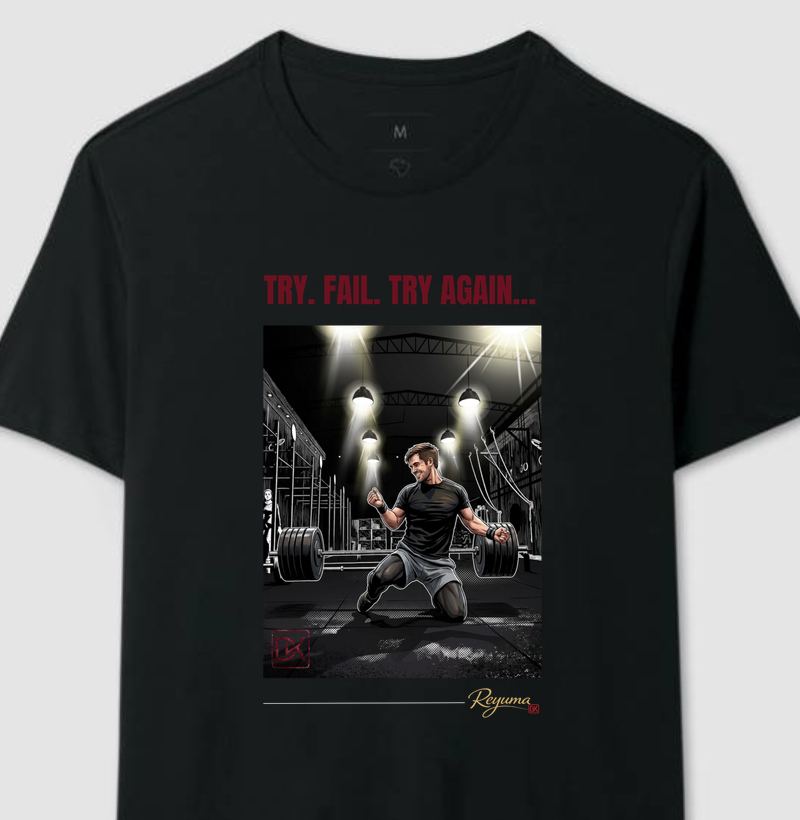 Try. Fail. Try Again - Reyuma DK
