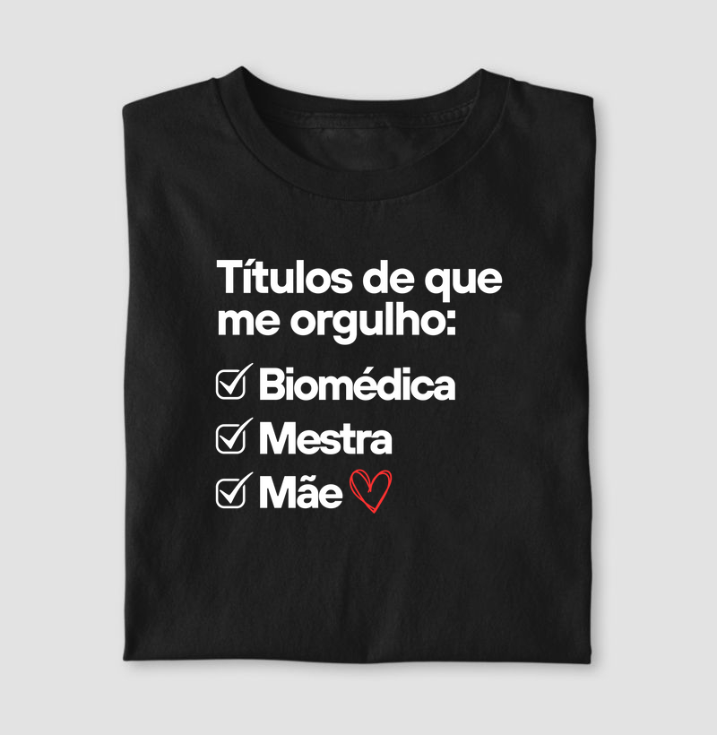 Títulos de que me orgulho: Biomédica.