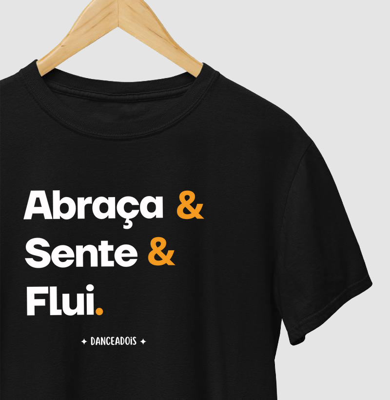Abraça & Sente & Flui