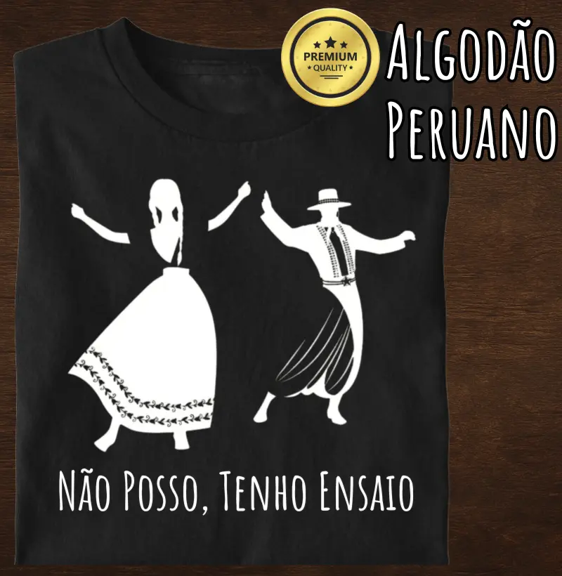 Camiseta Não Posso Tenho Ensaio (Premium)