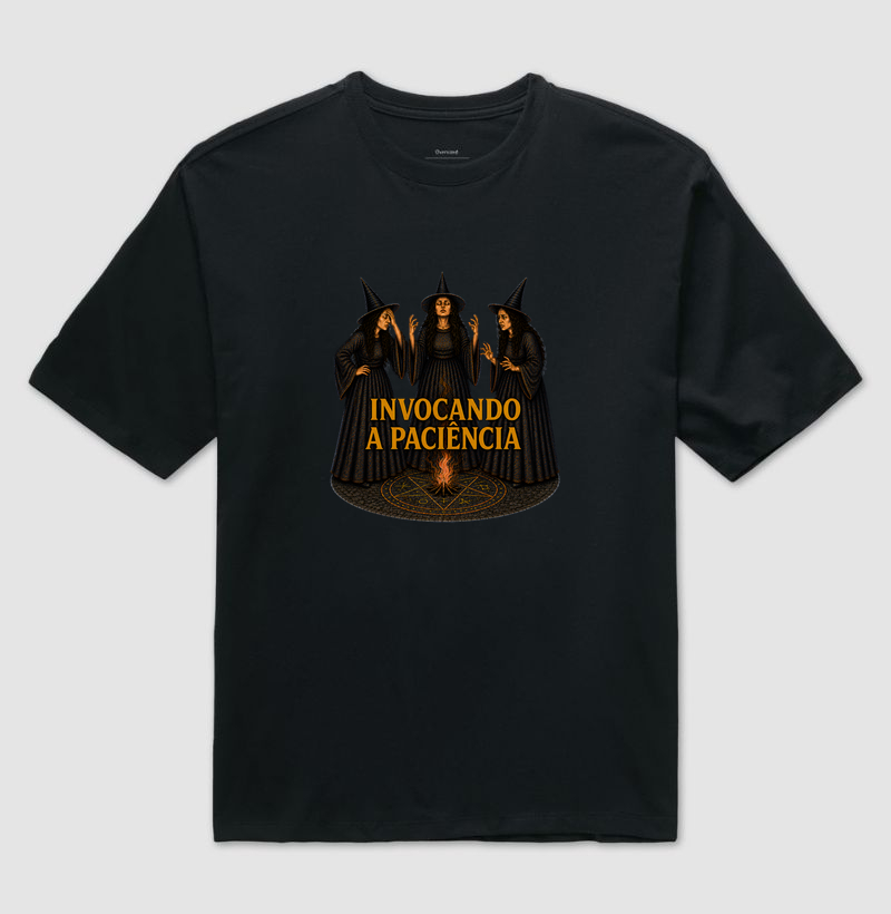 Invocando a Paciência - Camiseta Oversized