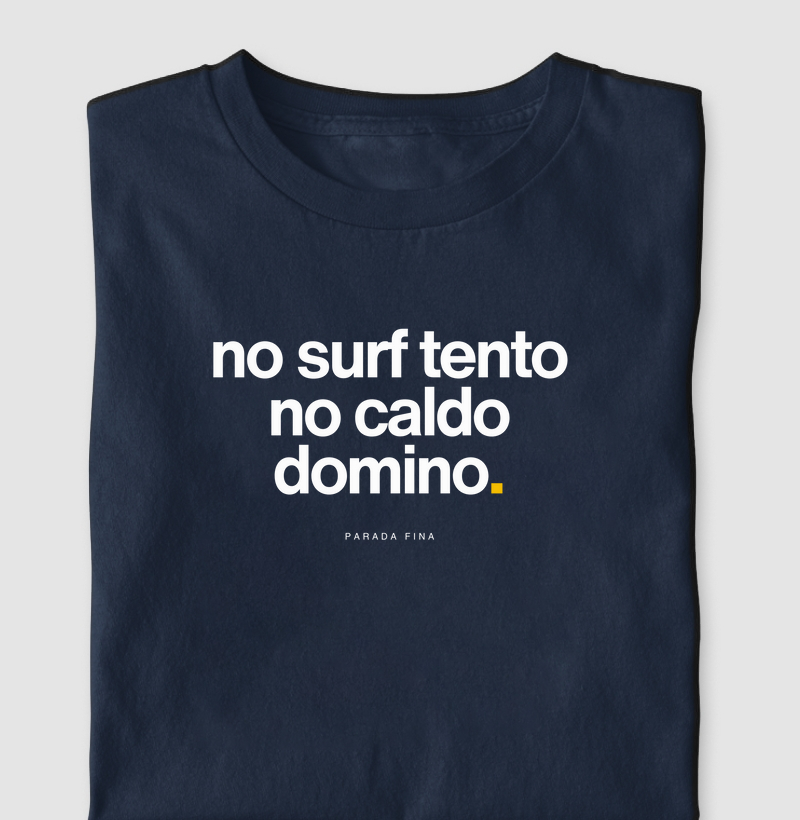 no surf tento no caldo domino.