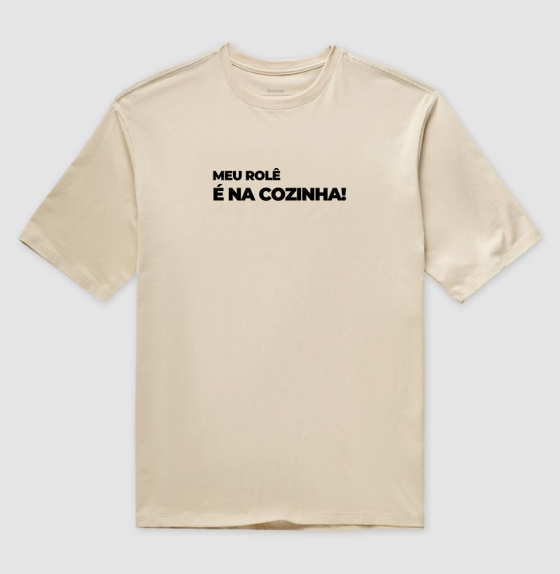 Meu rolê é na cozinha!
