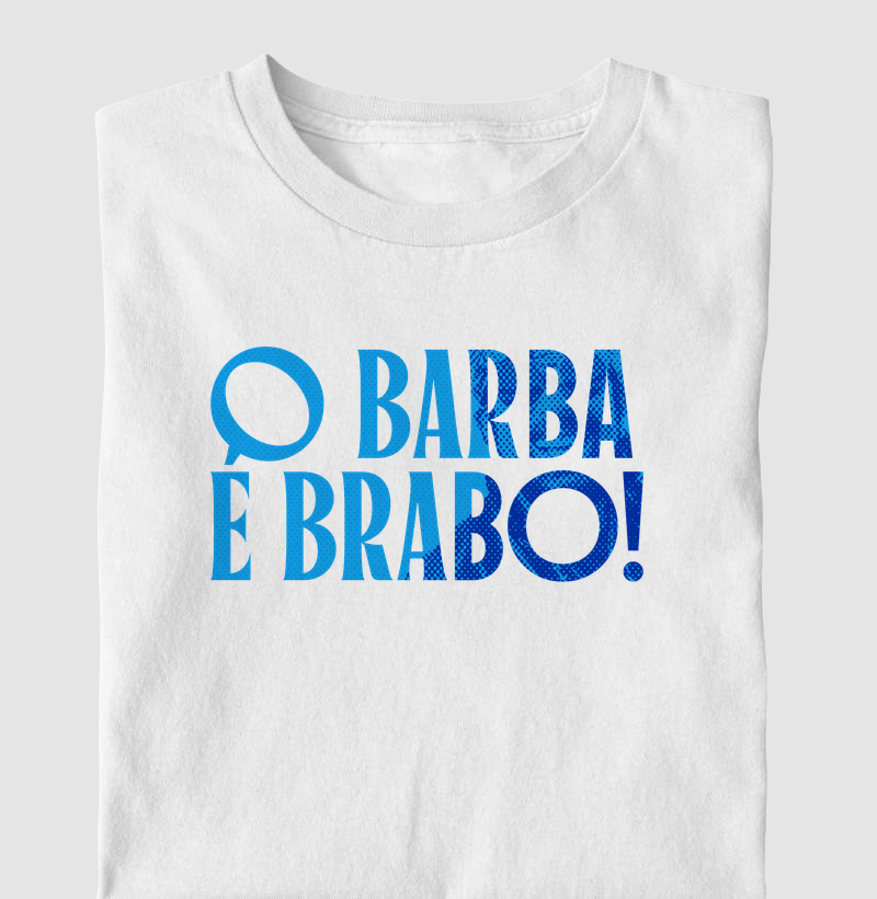 Camiseta Axé O Barba é Brabo!