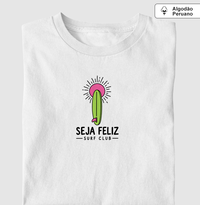SEJA FELIZ SUNSET - Camiseta Algodão Peruano
