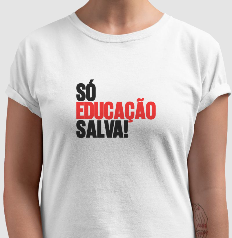 Só educação salva
