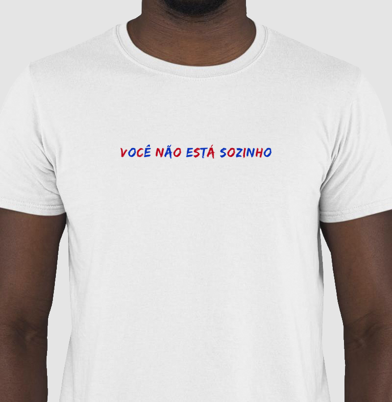 Camiseta Você Não Está Sozinho - Busque Apoio