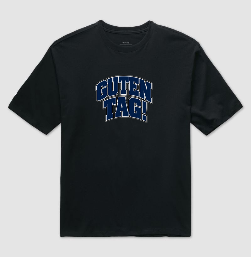 Guten Tag! — Bom Dia - Camiseta Oversized