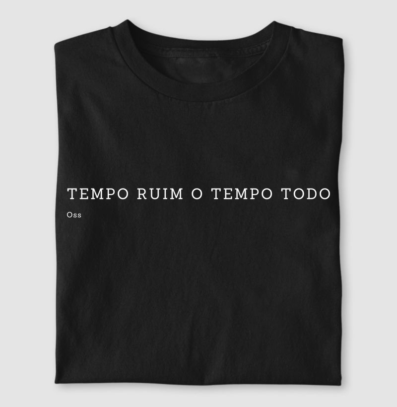 TEMPO RUIM O TEMPO TODO