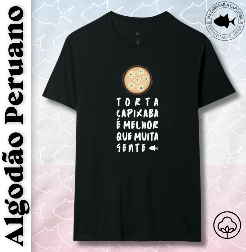 Torta Capixaba é Melhor que Muita Gente - Peruano - #28549