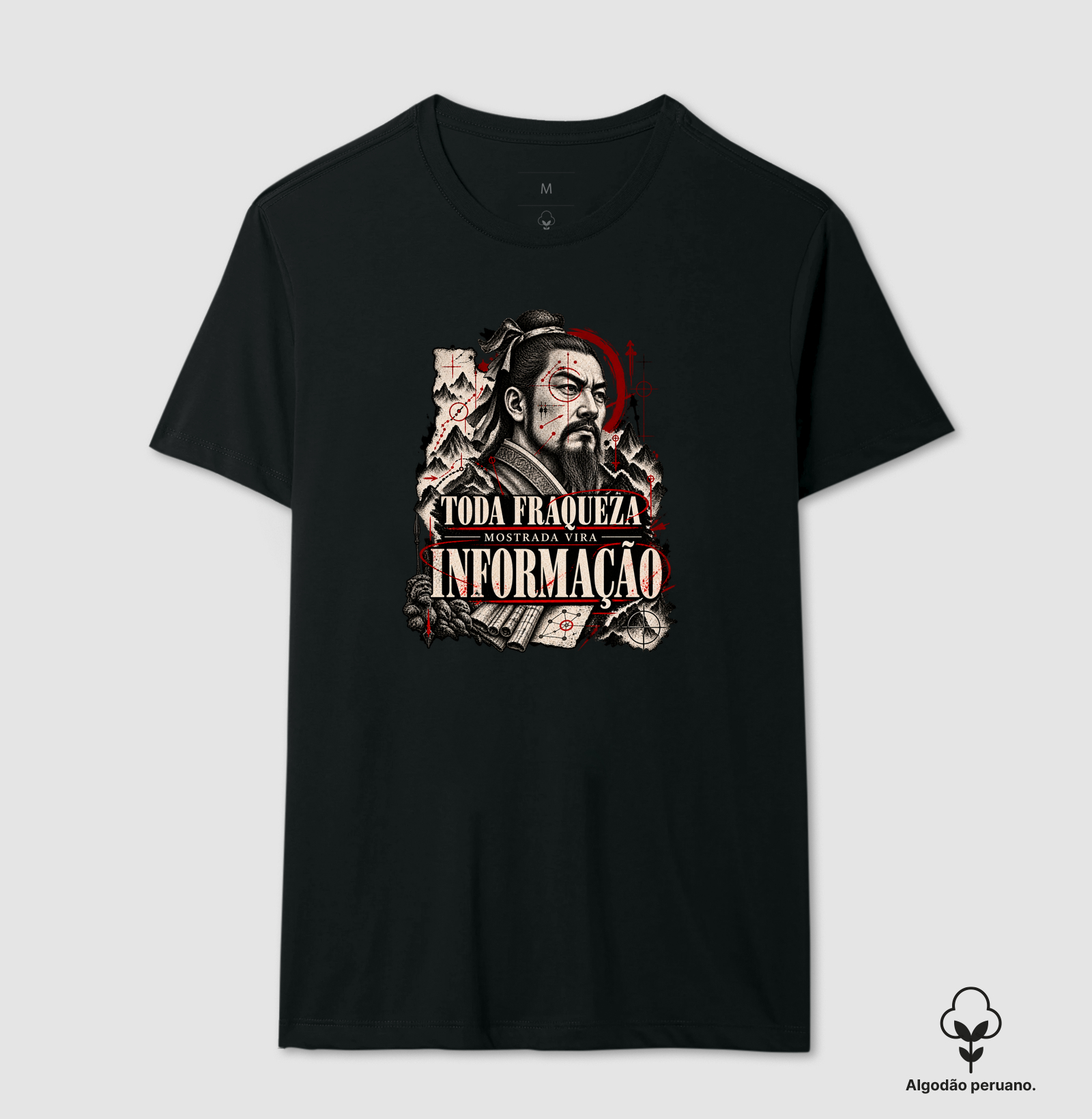 Sun Tzu - Toda Fraqueza Mostrada Vira Informação - Camiseta Algodão Peruano