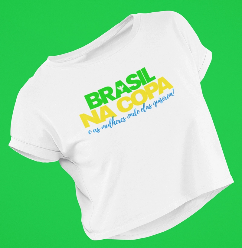 Brasil na copa e as mulheres onde elas quiserem