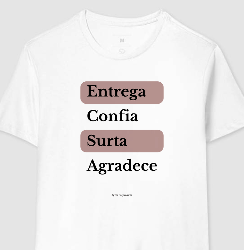 Entrega, Confia, Surta e Agradece