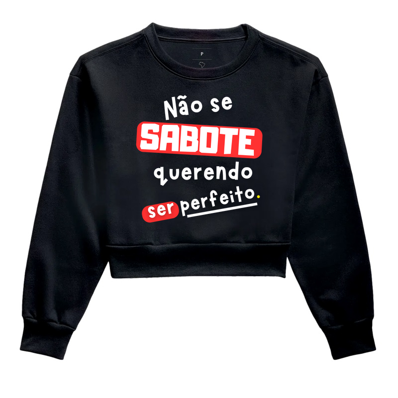 Não se sabote querendo ser perfeito