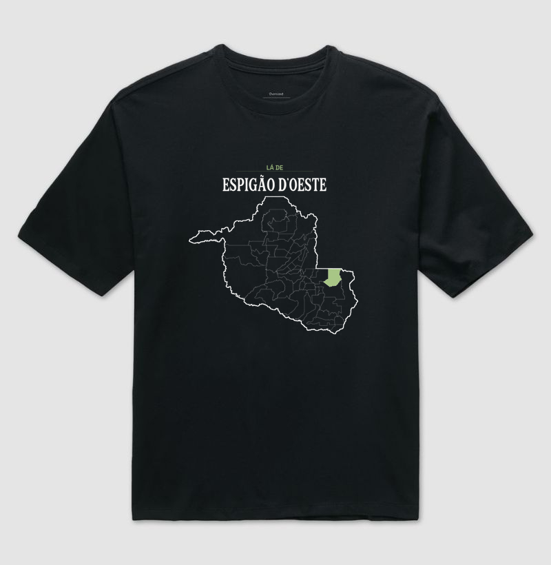 Espigão D'Oeste | Território RO - Camiseta Oversized