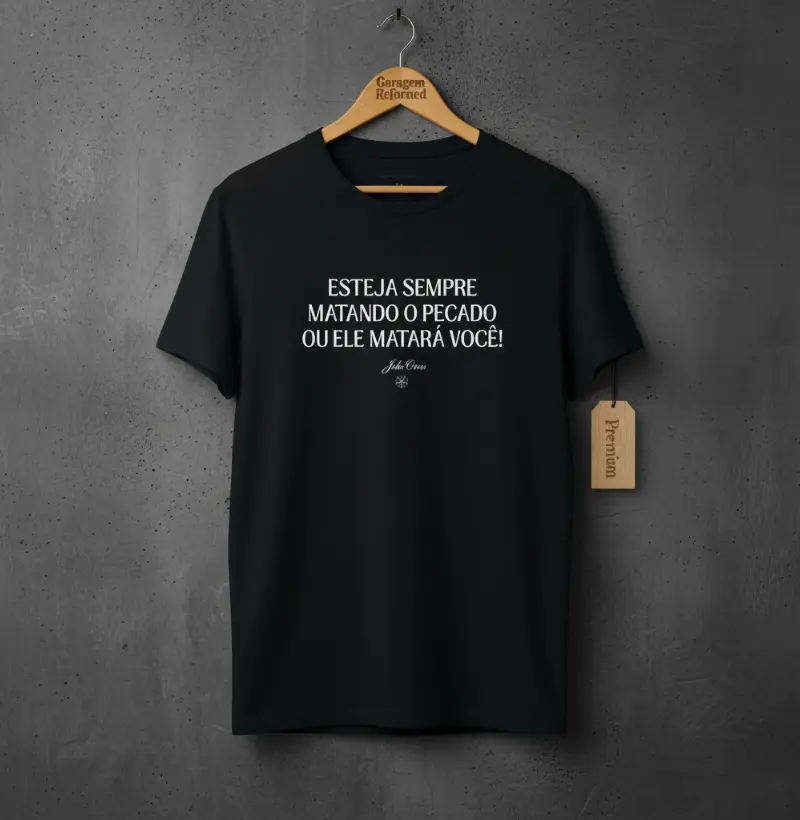 "Esteja matando o pecado ou o pecado estará matando você" John Owen