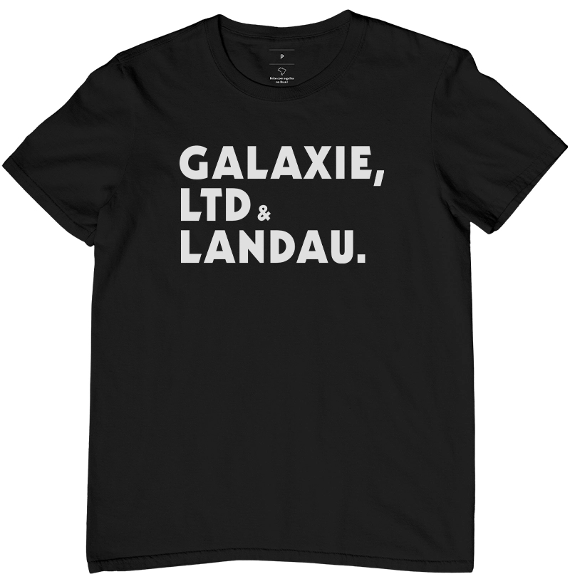 Galaxie, LTD & Landau