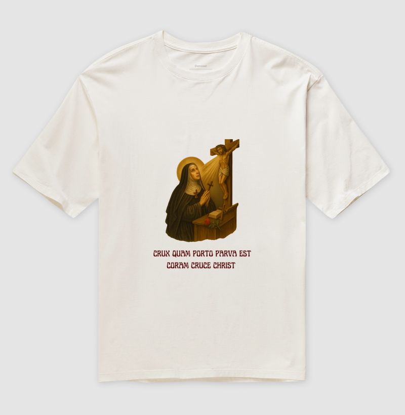 Camiseta Oversized Crux Quam Porto Parva Est Coram Cruce Christ