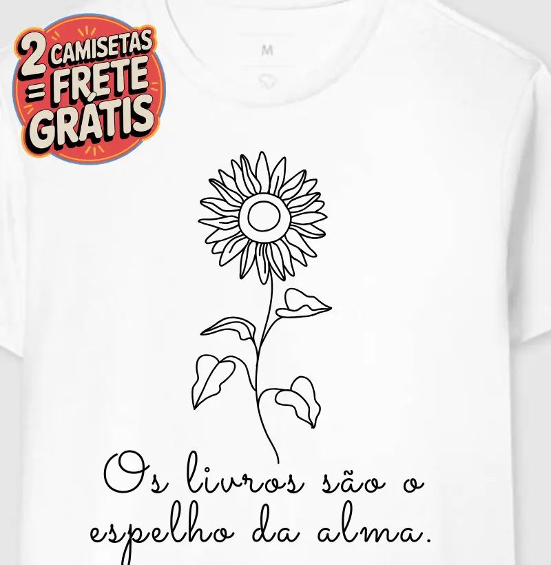 Camiseta Os Livros são o Espelho da Alma