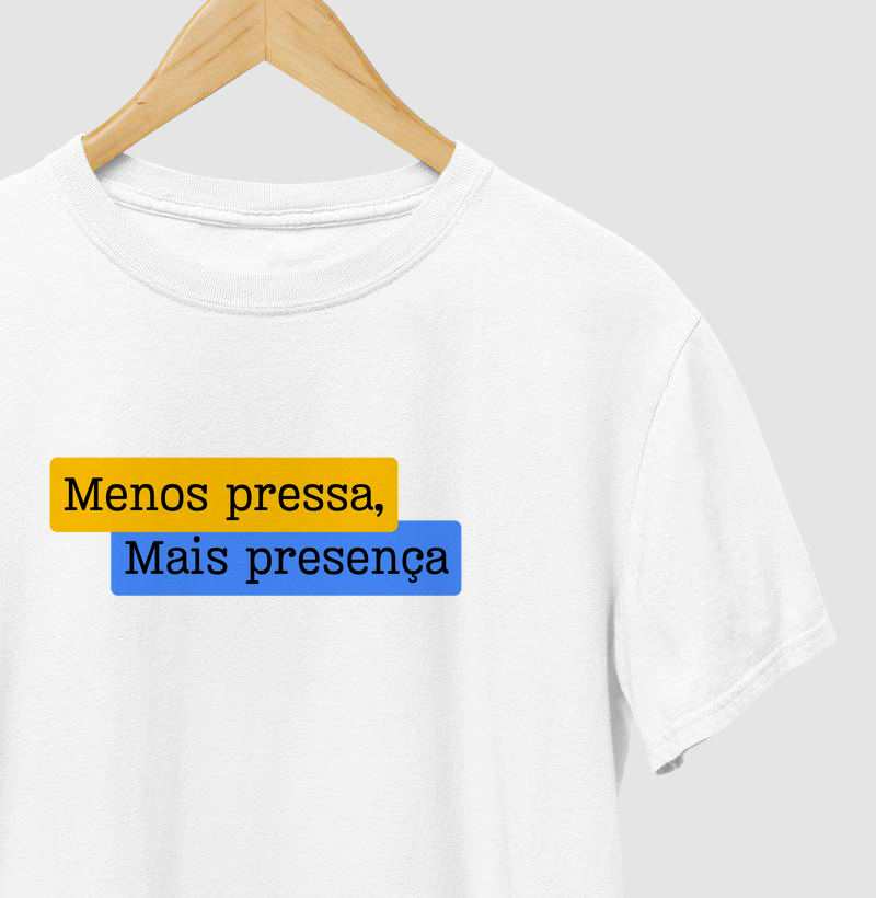 Menos Pressa, Mais Presenç