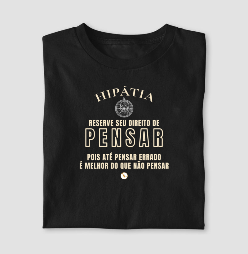 Camiseta Tipográfica Hipátia | Direito de Pensar