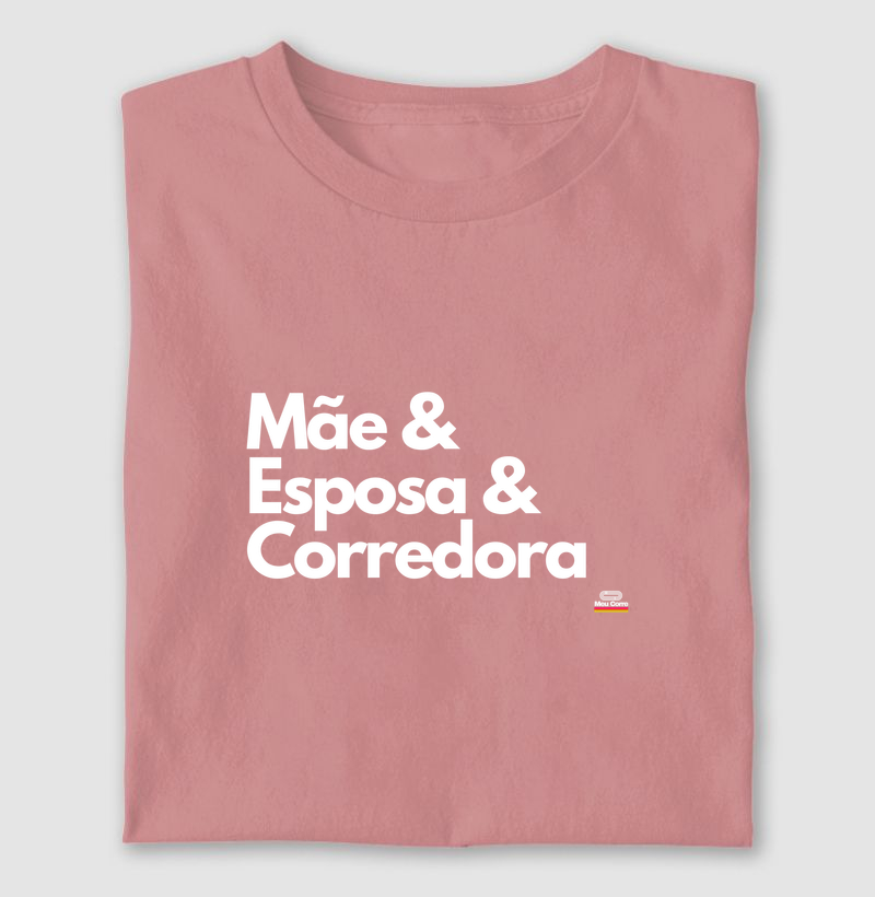 MÃE & ESPOSA & CORREDORA!