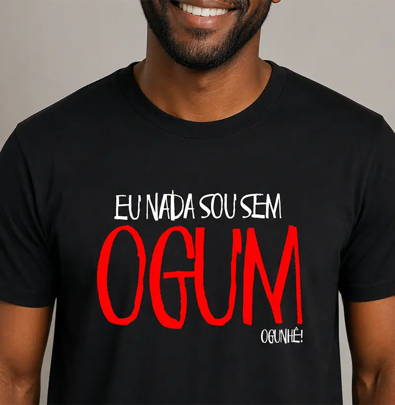 Camiseta - Eu nada sou sem Ogum
