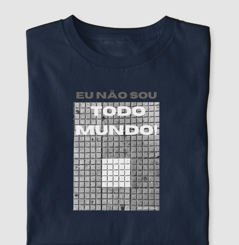 Eu não sou todo mundo