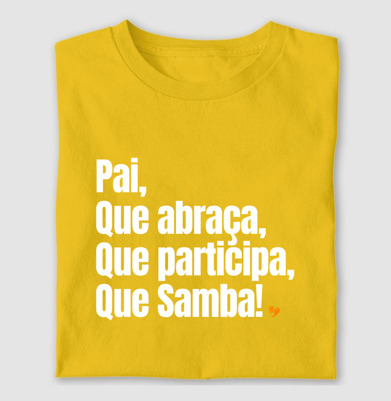 Pai que abraça, que participa, que Samba