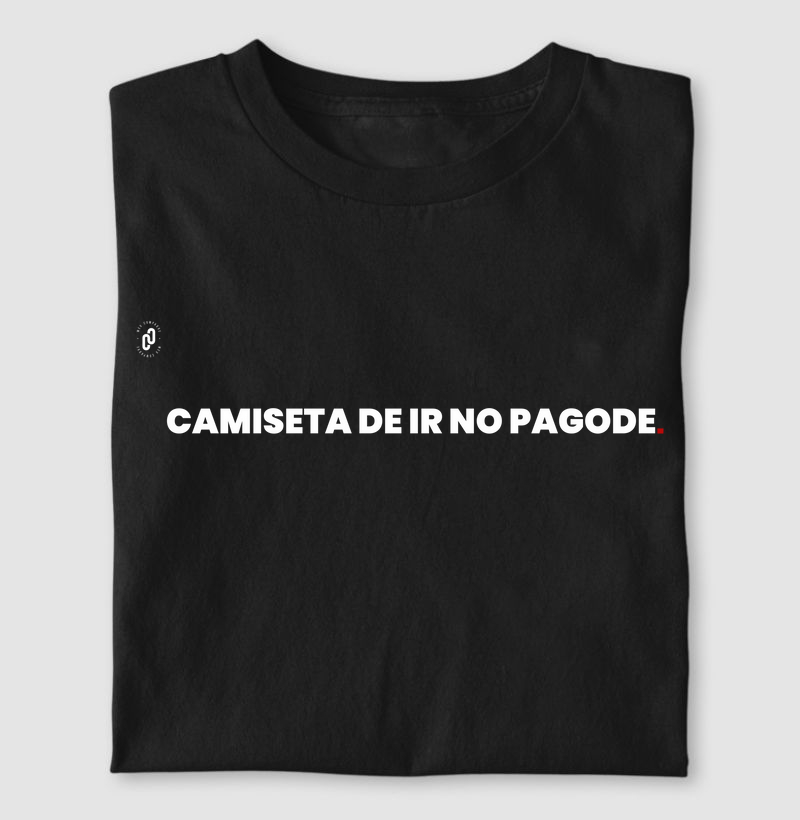 851 - CAMISETA DE IR NO PAGODE