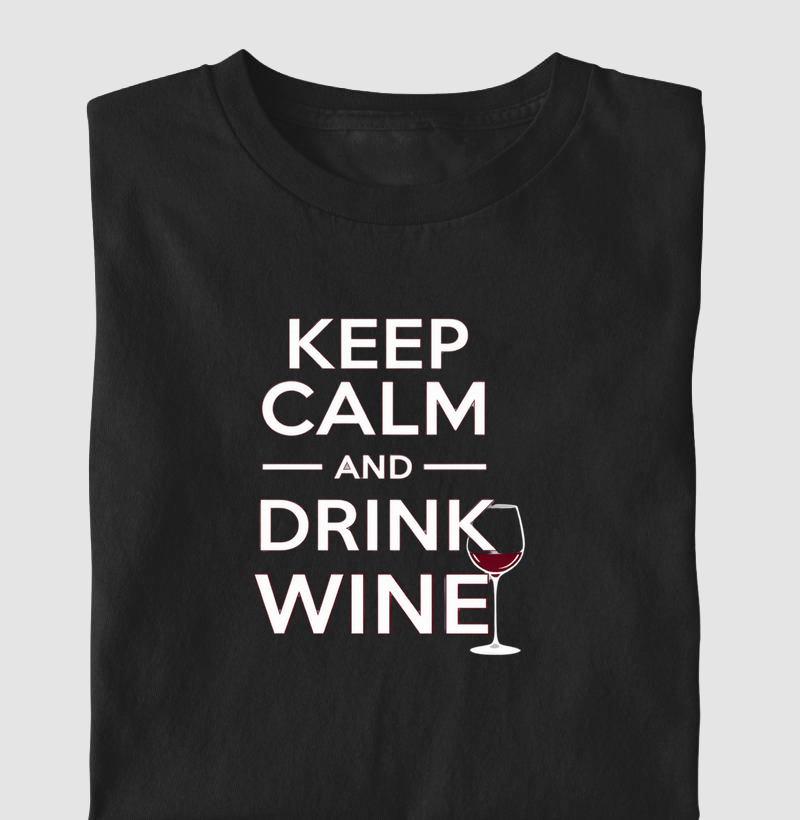 Camiseta Keep Calm and Drink Wine