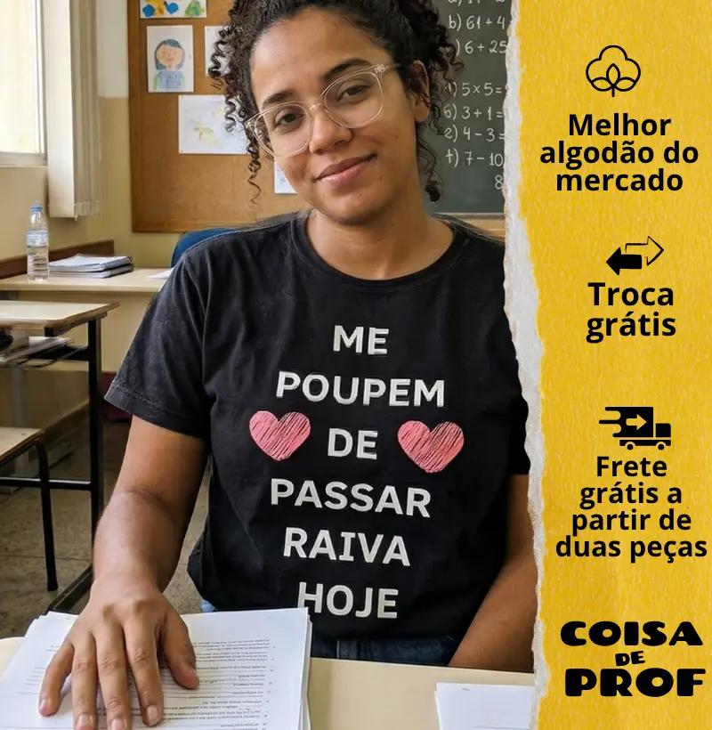 Camiseta Me Poupem de Passar Raiva