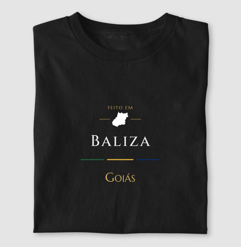 Feito em Baliza GO - Camiseta