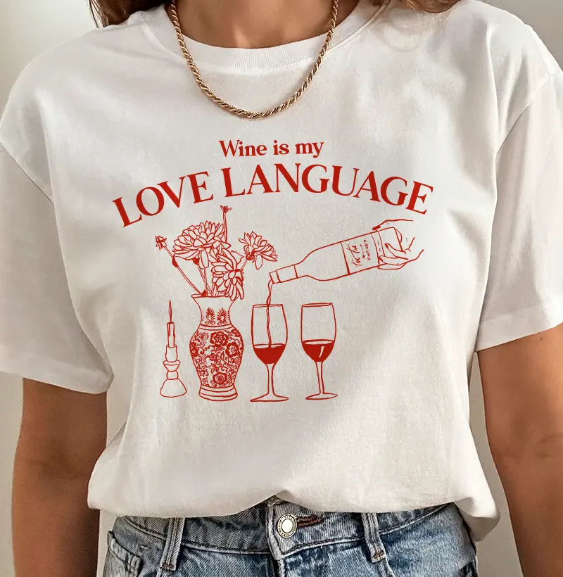 Wine is My Love Language