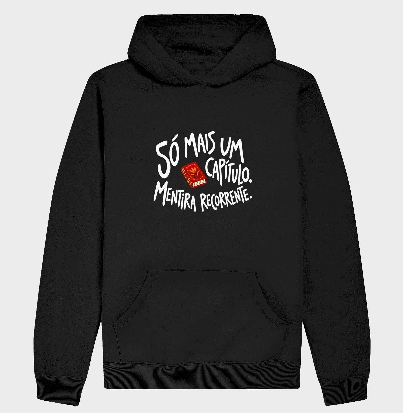 Só Mais um Capítulo — Mentira Recorrente - Hoodie Moletom