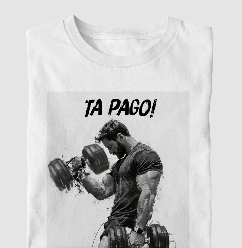 "Tá Pago!". 01 - Camiseta