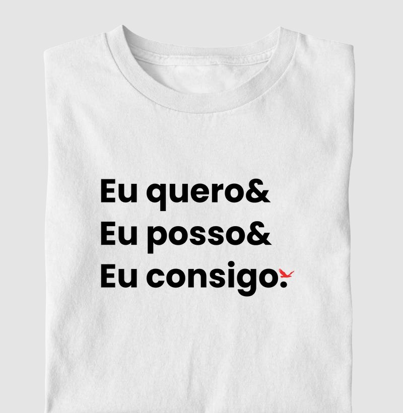 Camiseta "Eu posso"