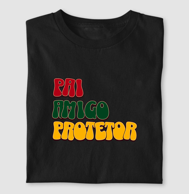 Camiseta Masculina Pai, Amigo, Protetor  - Camiseta