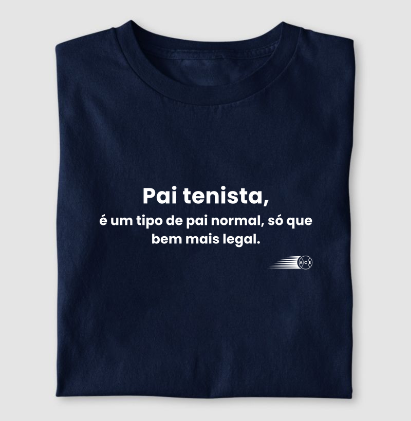Pai tenista, é um tipo de pai normal, só que mais legal