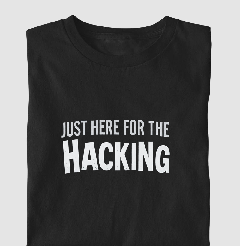 Just here for the hacking 