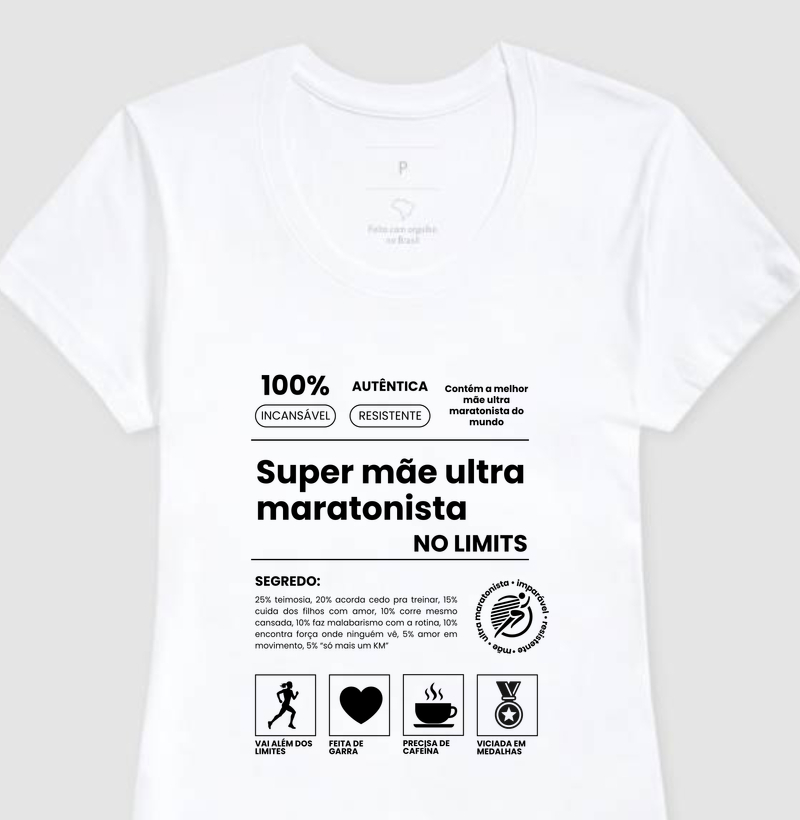 Camiseta Corrida - A Super Mãe Ultra Maratonista