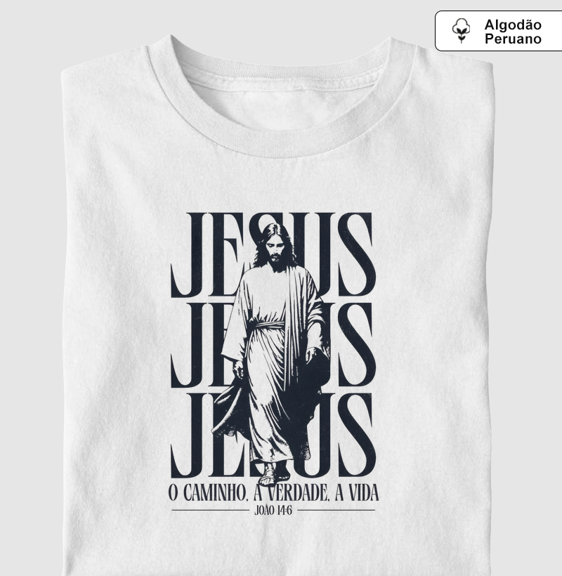 Camiseta Algodão Peruano o Caminho a Verdade a Vida