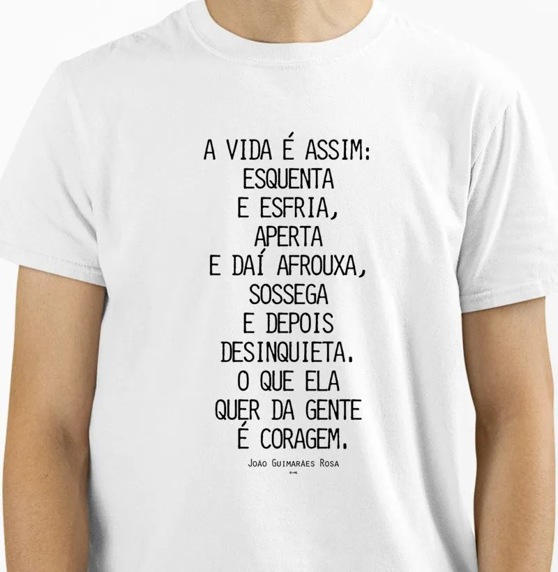 O que a vida quer da gente é coragem