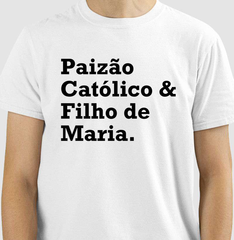 Paizão e Católico!