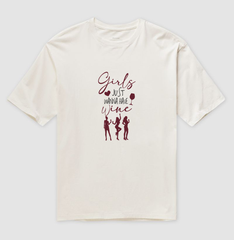 New Girls Just wanna have wine 