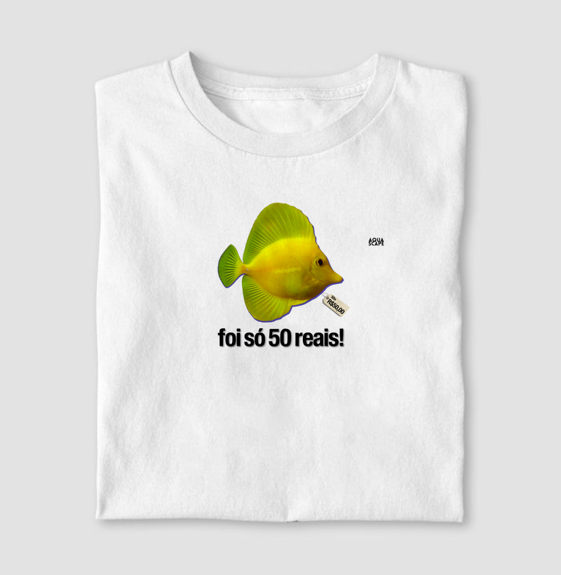 Preço Yellow Tang "foi só R$50,00"