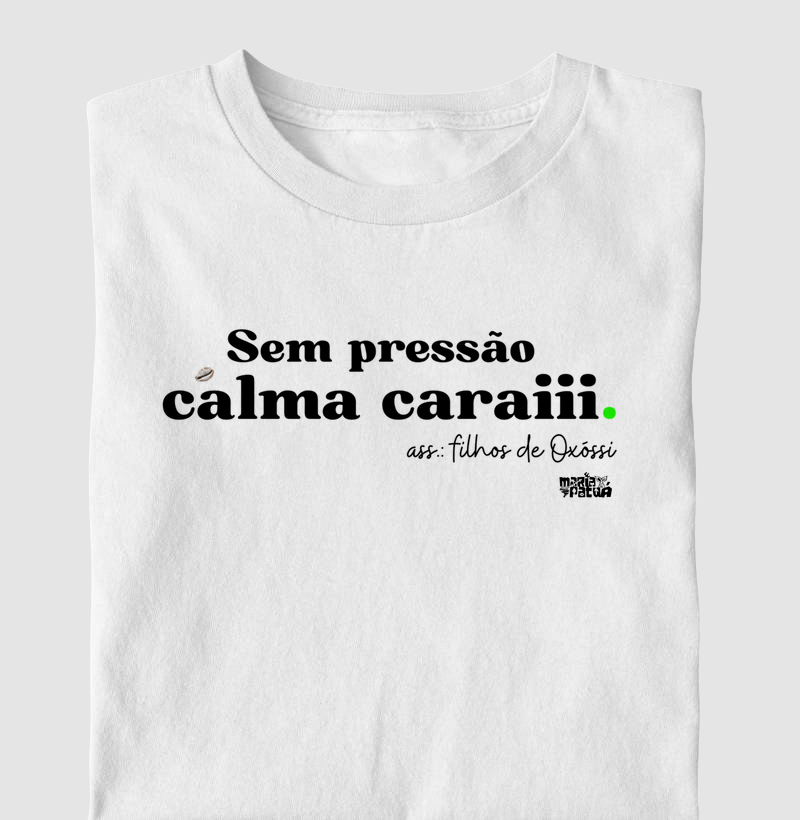 Calma Carai Filhos de Oxóssi Maria Patuá