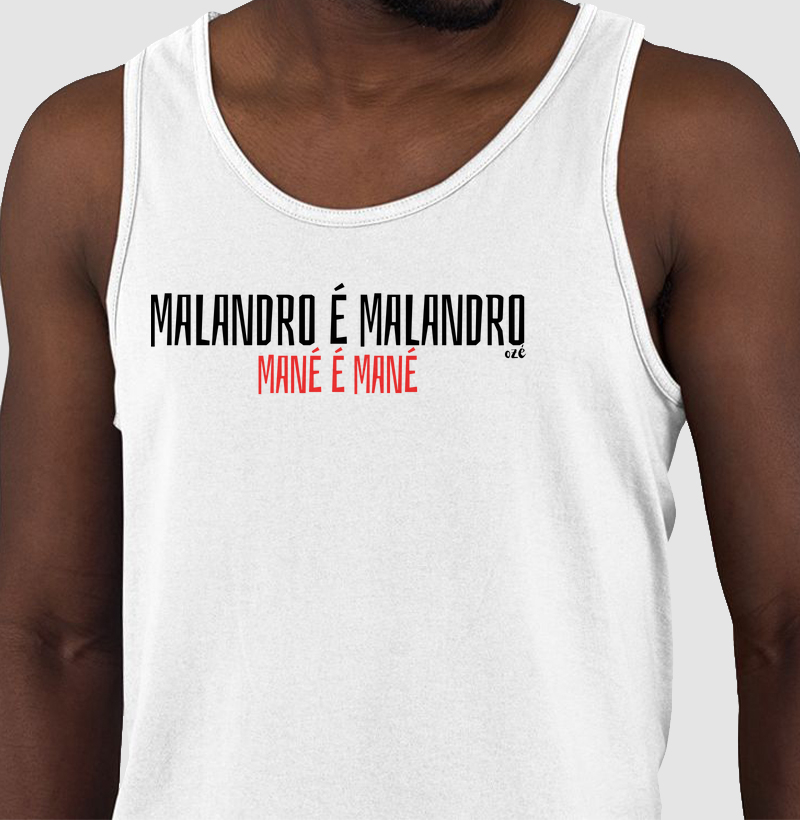 Malandro é malandro, mané é mané.