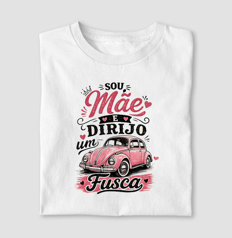 Sou mãe e dirijo um fusca
